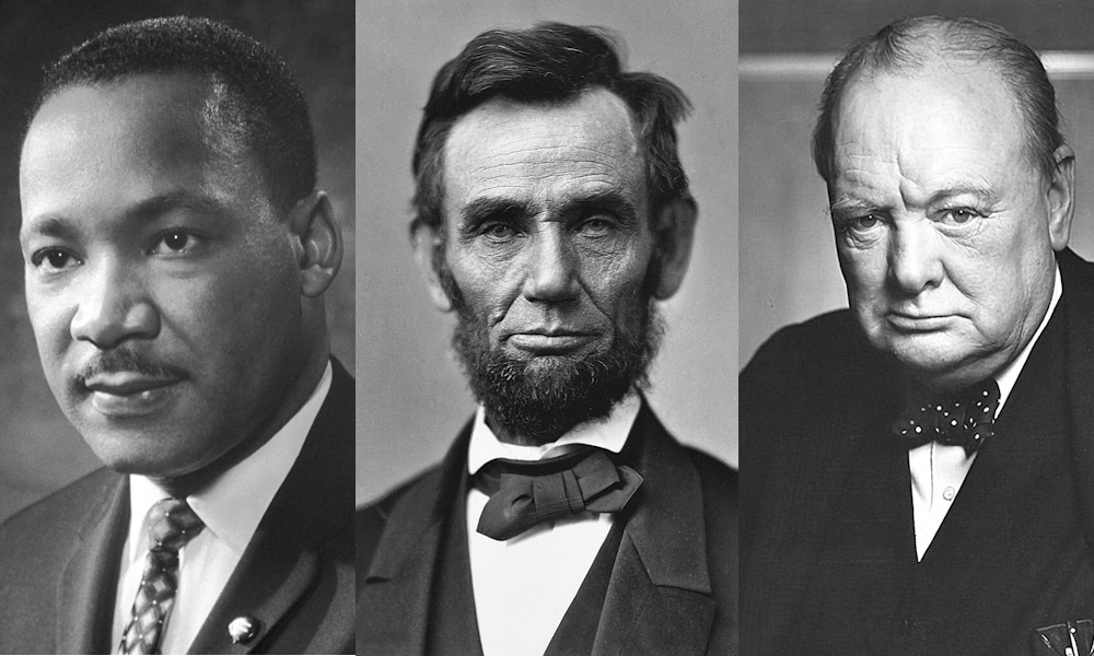 Luther King, Abraham Lincoln, Winston Churchill